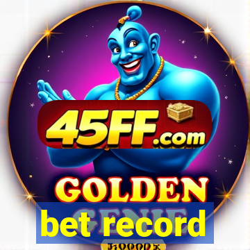 bet record